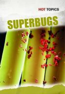Superbugs di John Diconsiglio edito da HEINEMANN LIB