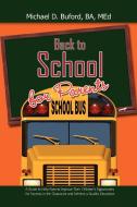 Back To School For Parents di Michael D B a Med Buford edito da Xlibris Corporation