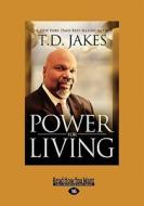 Power for Living (Large Print 16pt) di T. D. Jakes edito da READHOWYOUWANT