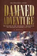 Damned Adventure di Dr William F Shaw edito da Epic Press