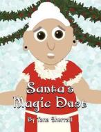Santa's Magic Dust di Tana Sherratt edito da America Star Books