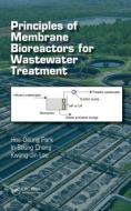 Principles of Membrane Bioreactors for Wastewater Treatment di Hee-Deung Park edito da CRC Press