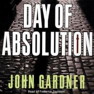 Day of Absolution di John Gardner edito da Blackstone Audiobooks