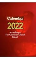 Calendar 2022 According to the Chaldean Church Ritual di Adel Youhanna edito da Lulu.com