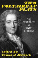 Two Voltairean Plays di Voltaire, Louis Lurine edito da Borgo Press