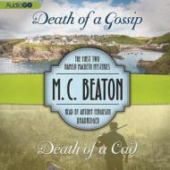 Death of a Gossip & Death of a CAD: The First Two Hamish Macbeth Mysteries di M. C. Beaton edito da Audiogo