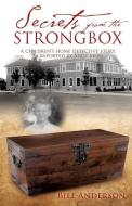 Secrets from the Strongbox di Bill Anderson edito da XULON PR