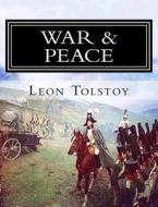 War and Peace: Volume-II di Leon Tolstoy edito da Createspace
