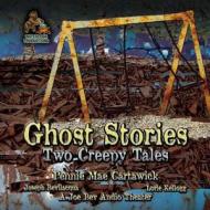 Ghost Stories: Two Creepy Tales di Pennie Mae Cartawick edito da Waterlogg Productions