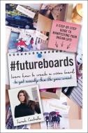 #FutureBoards di Sarah Centrella edito da Adams Media Corporation