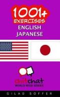 1001+ EXERCISES ENGLISH - JAPANESE di GILAD SOFFER edito da LIGHTNING SOURCE UK LTD