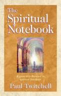 The Spiritual Notebook di Paul Twitchell edito da ECKANKAR