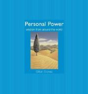 Personal Power: Wisdom from Around the World di Gillian Stokes edito da RED WHEEL/WEISER