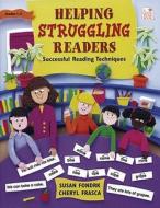 Helping Struggling Readers di Susan Fondrk, Cheryl Frasca edito da Good Year Books