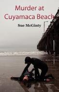 Murder At Cuyamaca Beach di Sue Mcginty edito da Aberdeen Bay