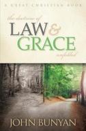 The Doctrine of Law and Grace Unfolded di John Bunyan edito da Rotolo Media