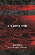 In the Woods of Memory di Shun Medoruma edito da Stone Bridge Press