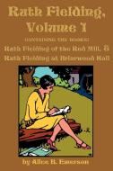 Ruth Fielding, Volume 1 di Alice B. Emerson edito da Flying Chipmunk Publishing