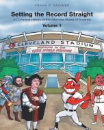 Setting the Record Straight di Frank P. Skinner edito da Page Publishing, Inc.