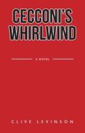 Cecconi's Whirlwind di Levinson Clive Levinson edito da Archway Publishing