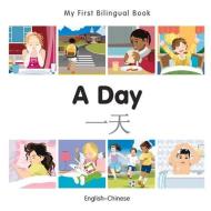 My First Bilingual Book - A Day - Chinese-english di Milet Publishing edito da Milet Publishing