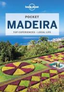Lonely Planet Pocket Madeira 3 di Marc Di Duca edito da LONELY PLANET PUB