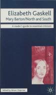 Elizabeth Gaskell - Mary Barton/North and South di Alison Chapman edito da Macmillan Education UK