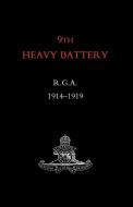 9th Heavy Battery R.G.A. 1914-1919 di N/A edito da NAVAL & MILITARY PR