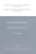 Facing Modernity di Jon Hughes edito da Maney Publishing