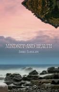 Mindset and Health di Amira Elshalaby edito da FIGHTING HIGH PUB