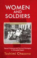Women and Soldiers di Toshimi Chazono edito da Trans Pacific Press
