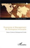 Economie et management de l'entreprise innovante di Paul Bouvier-Patron edito da Editions L'Harmattan