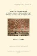 Vers Une Edition de La Liturgie Longue Zoroastrienne: Pensees Et Travaux Preliminaires di A. Cantera edito da PEETERS PUB