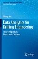 Data Analytics for Drilling Engineering di Qilong Xue edito da Springer International Publishing