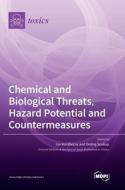 Chemical and Biological Threats, Hazard Potential and Countermeasures edito da MDPI AG