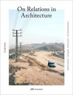 Cartha - On Relations In Architecture di Elena Chiavi edito da Park Books
