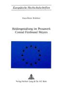 Heldengestaltung Im Prosawerk Conrad Ferdinand Meyers di Hans-Dieter Brückner edito da P.I.E.