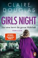 Girls Night - Nur eine kennt die ganze Wahrheit di Claire Douglas edito da Penguin TB Verlag