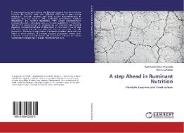 A step Ahead in Ruminant Nutrition di Ravi Kanth Reddy Poonooru, Srinivasa Kumar edito da LAP Lambert Academic Publishing
