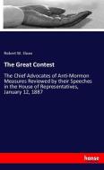 The Great Contest di Robert W. Sloan edito da hansebooks