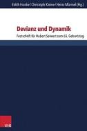 Devianz Und Dynamik: Festschrift Fur Hubert Seiwert Zum 65. Geburtstag edito da Vandenhoeck & Ruprecht