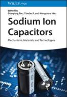 Sodium Ion Capacitors di G Zou edito da Wiley-VCH Verlag GmbH