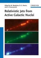 Relativistic Jets From Active Galactic Nuclei di M Boettcher edito da Wiley-vch Verlag Gmbh