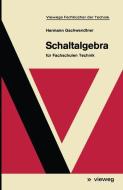 Schaltalgebra di Hermann Gschwendtner edito da Vieweg+Teubner Verlag
