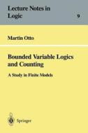 Bounded Variable Logics and Counting di Martin Otto edito da Springer