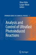 Analysis and Control of Ultrafast Photoinduced Reactions di Oliver Kuhn edito da Springer Berlin Heidelberg
