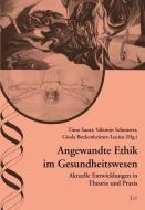 Angewandte Ethik im Gesundheitswesen edito da Lit Verlag