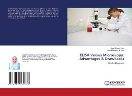 ELISA Versus Microscopy: Advantages & Drawbacks di Alyaa Ahmed Farid, Azza Mohamed El-Amir edito da LAP Lambert Academic Publishing