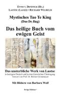 Mystisches Tao Te King (Dao De Jing) di Laotse (Laozi), Richard Wilhelm, Reimer Gronemeyer edito da TWENTYSIX