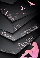 Hinter den kleinen Dingen di Daniela Heinen edito da Books on Demand